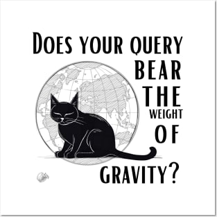 Does your query bear the weight of gravity? Posters and Art